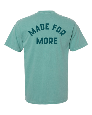 Made For More Tee